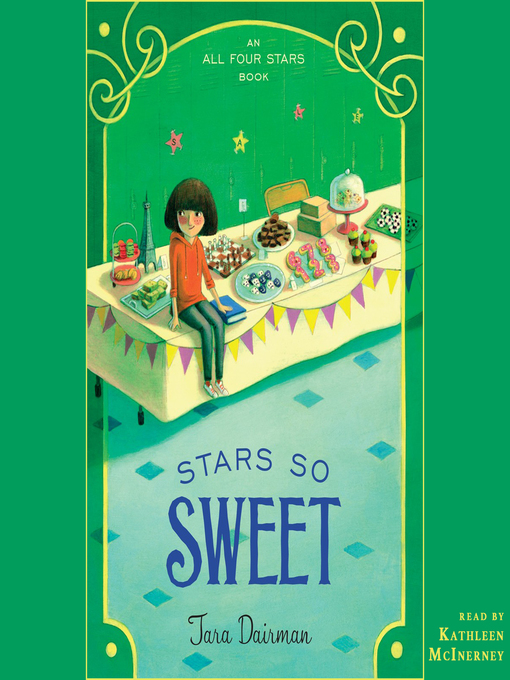 Title details for Stars So Sweet by Tara Dairman - Available